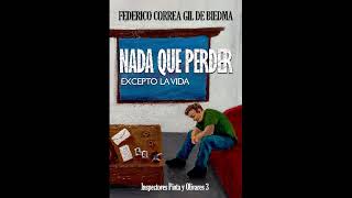 "NADA QUE PERDER. Excepto la vida" (Pinta y Olivares 3)