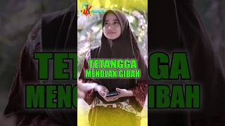 Tetangga Menolak Gibah