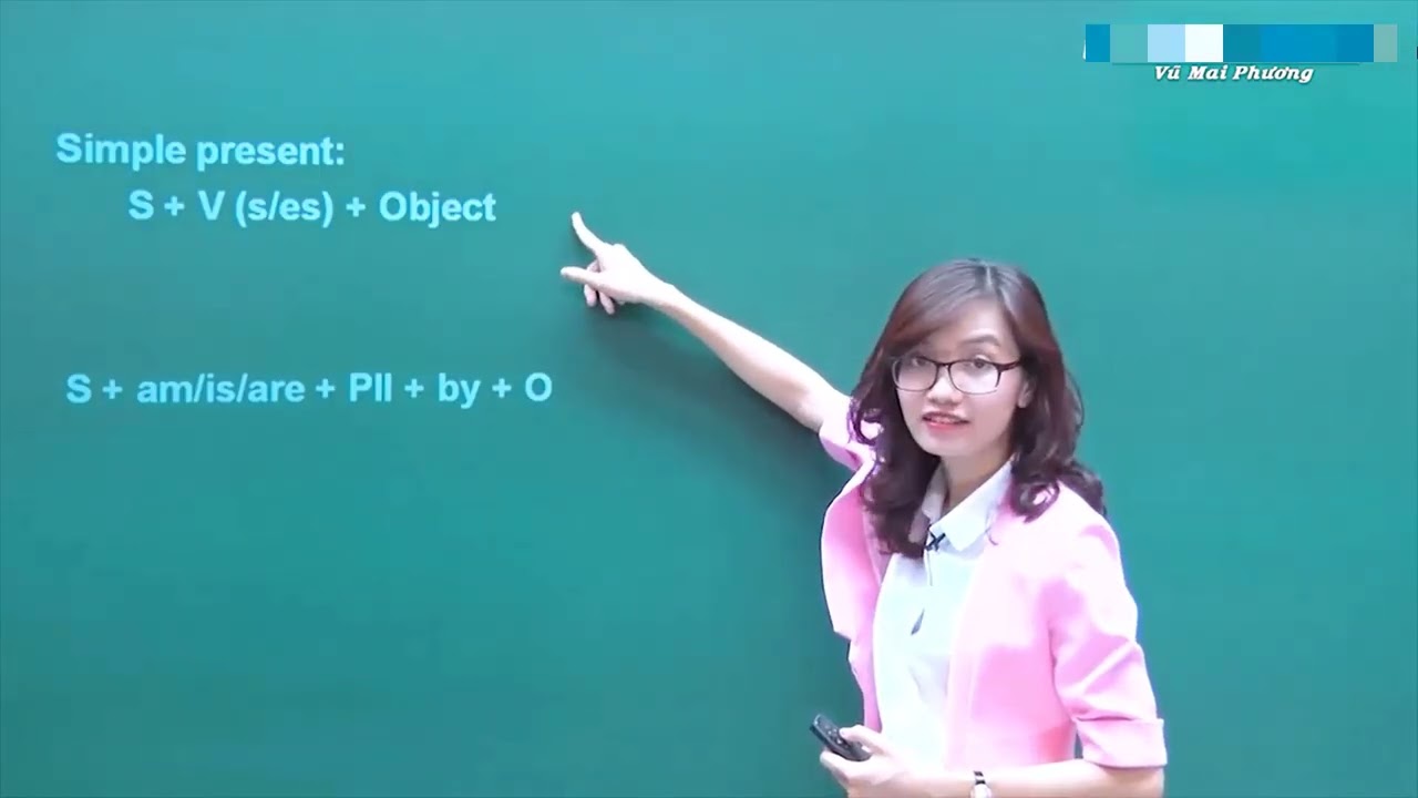 [Cô Vũ Mai Phương] Bài 1: Câu chủ động - câu bị động trong Tiếng Anh (Buổi 1)