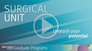 Graduate Programs: Surgical Unit | Metro South Health