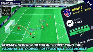 TIPS! INILAH FORMASI CUSTOM TERBAIK MUDAH TEMBUS PERTAHANAN LAWAN & DIVISI 1 EFOOTBALL 2024 MOBILE