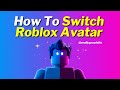 How To Switch Roblox Avatar To R15