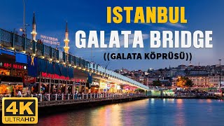 Istanbul walk tour 🇹🇷  Galata Bridge(Galata Köprüsü ) Turkey 4K