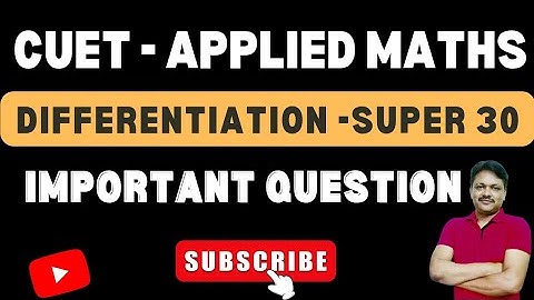 differentiation super 30 mcq questions Cuet Applied Maths Gaur Classes