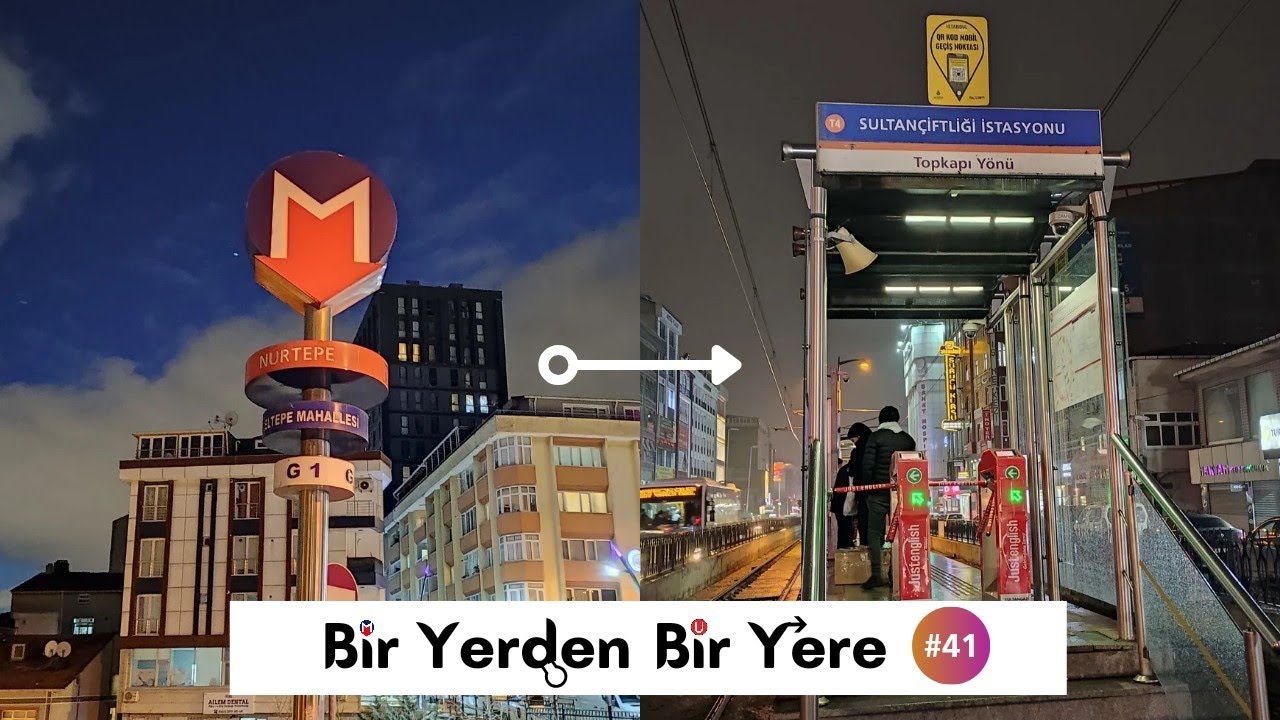 Bir Yerden Bir Yere #41 | Nurtepe - Sultançiftliği