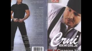 Crni - Ciganine brate - (Audio 2011)