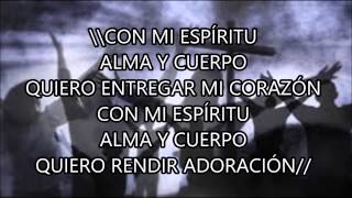 Video thumbnail of "Te Entrego Todo (letra) Elizabeth Alberty"