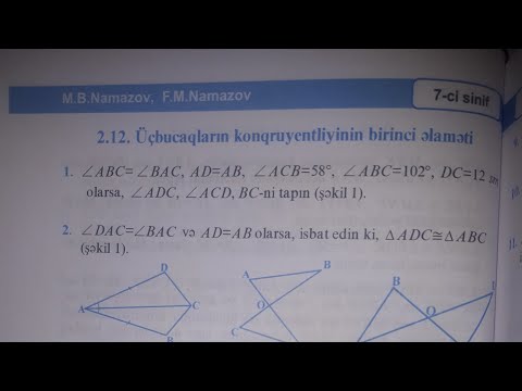 Namazov 7 ci sinif Üçbucaqların konqruyentliyinin 1 ci əlaməti.