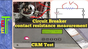 CRM test (circuit Breaker contact resistance measurement)