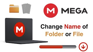 How To Change File or Folder On MEGA Cloud