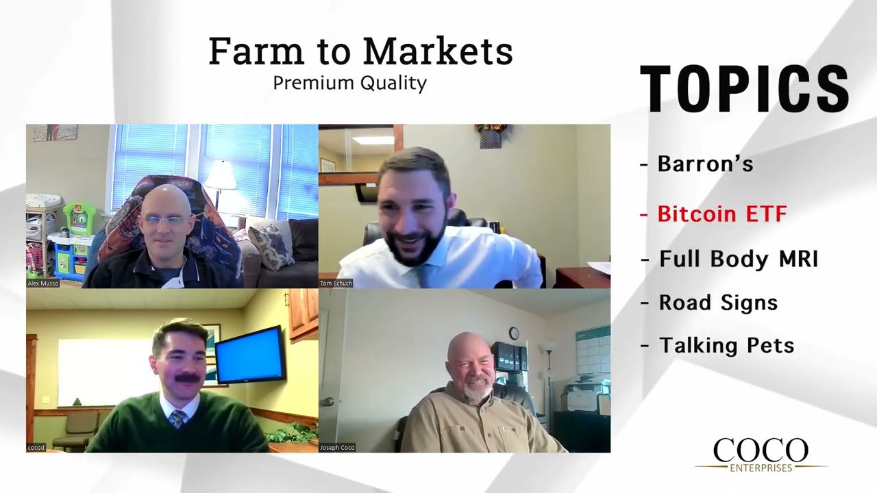 Episode 104 | Bitcoin ETF - Farm To Markets