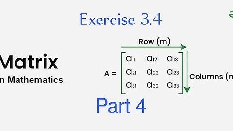 Grade 11 Unit 3 Mathematics Matrix Exercise 3.4 Part 4