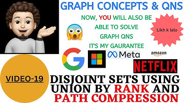 Disjoint Set Union By Rank and Path Compression | DSU | Graph Concepts & Qns -19| Explanation+Code