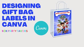 DESIGNING GIFT BAG LABEL IN CANVA #canva #giftbag #designtutorial #partyfavors