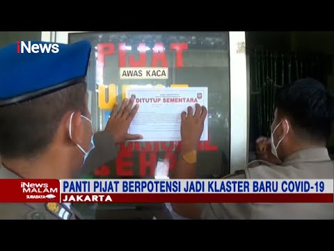 Nekat Beroperasi, Sejumlah Panti Pijat di Duren Sawit, Jaktim, DIsegel Petugas - iNews Malam 22/06