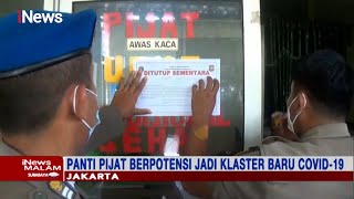 Nekat Beroperasi, Sejumlah Panti Pijat di Duren Sawit, Jaktim, DIsegel Petugas - iNews Malam 22/06