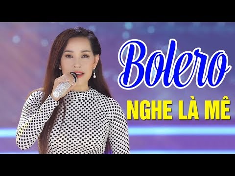 Video Bolero Trữ Tình Hay Đến Siêu Lòng NGHE LÀ MÊ - Nhạc... - youtube
