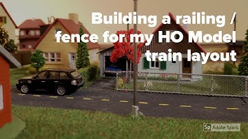 Home made railing / fence for HO model train layout for under $10