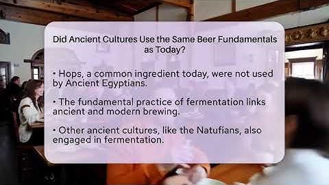 Did Ancient Cultures Use the Same Beer Fundamentals as Today? | The Pint Guy