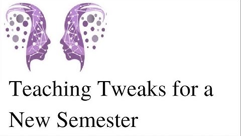 Engage the Sage: Teaching Tweaks for a New Semester