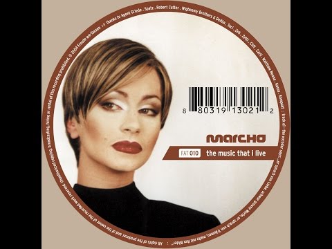 Marcho — Marcho - The Music That I Live (Freude am Tanzen) [Full Album - FAT 010]