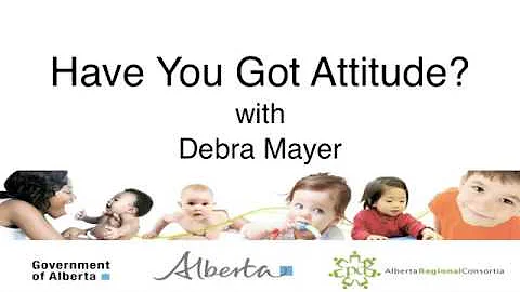 Have You Got Attitude? with Debra Meyer