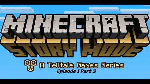 Minecraft Story Mode: Trapped in the Nether: Episode 1 Part 3