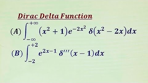 || Integration _ Dirac delta function ||  Part 37 ||