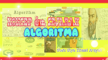 KONSEP DASAR DAN SEJARAH ALGORITMA