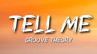 Groove Theory - Tell Me