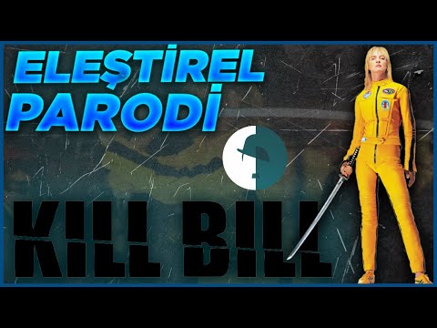 Kill Bill - Eleştirel Parodi