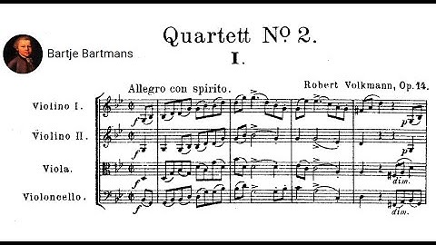 Robert Volkmann - String Quartet No. 2, Op. 14 (1847)