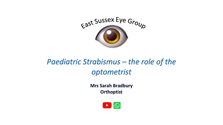 Paediatric Strabismus - The role of the optometris...