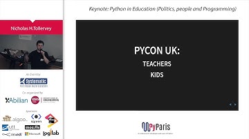 PyParis 2017-  Keynote : Python in Education, by Nicholas Tollervey
