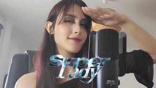 (여자)아이들((G)I-DLE) - Super Lady [Vocal Cover]