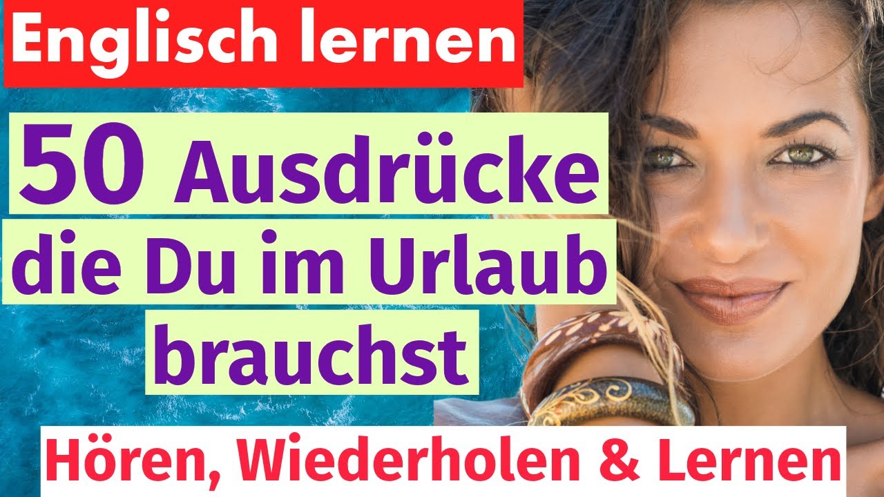 Erzähl Mir Von Deinem Urlaub Auf Englisch www.youtube.com