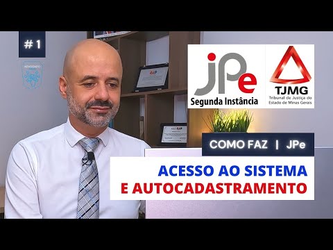 COMO FAZ - JPe - Acesso e Autocadastramento de Advogado no JPe do TJMG