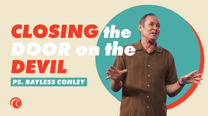 Closing The Door On The Devil | Pastor Bayless Con...