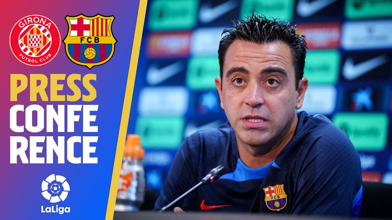🔴 LIVESTREAM XAVI PRESS CONFERENCE (GIRONA BARÇA) YouTube