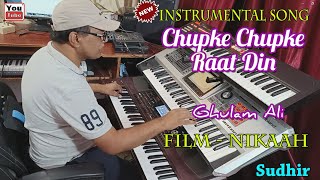 Chupke chupke raat din | Instrumental Cover | Ghulam Ali | Nikaah |Sudhir