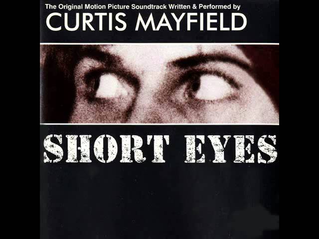 curtis mayfield - short eyes