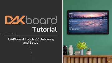 DAKboard Touch 22 Unboxing and Setup