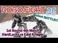 【ロボット格闘技】 Humanoid robot battle "ROBO FIGHT 26 [4kg Class]" / HardLucks VS Edel Krieger