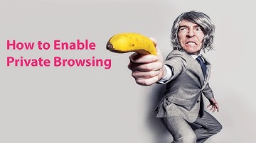 How to Enable Private Browsing on Any Web Browser