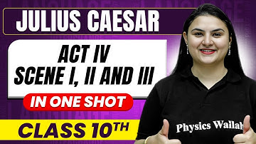 JULIUS CAESER ACT 4 (SCENE I, II, III in One Shot 🔥)| Line by line | ICSE Class 10