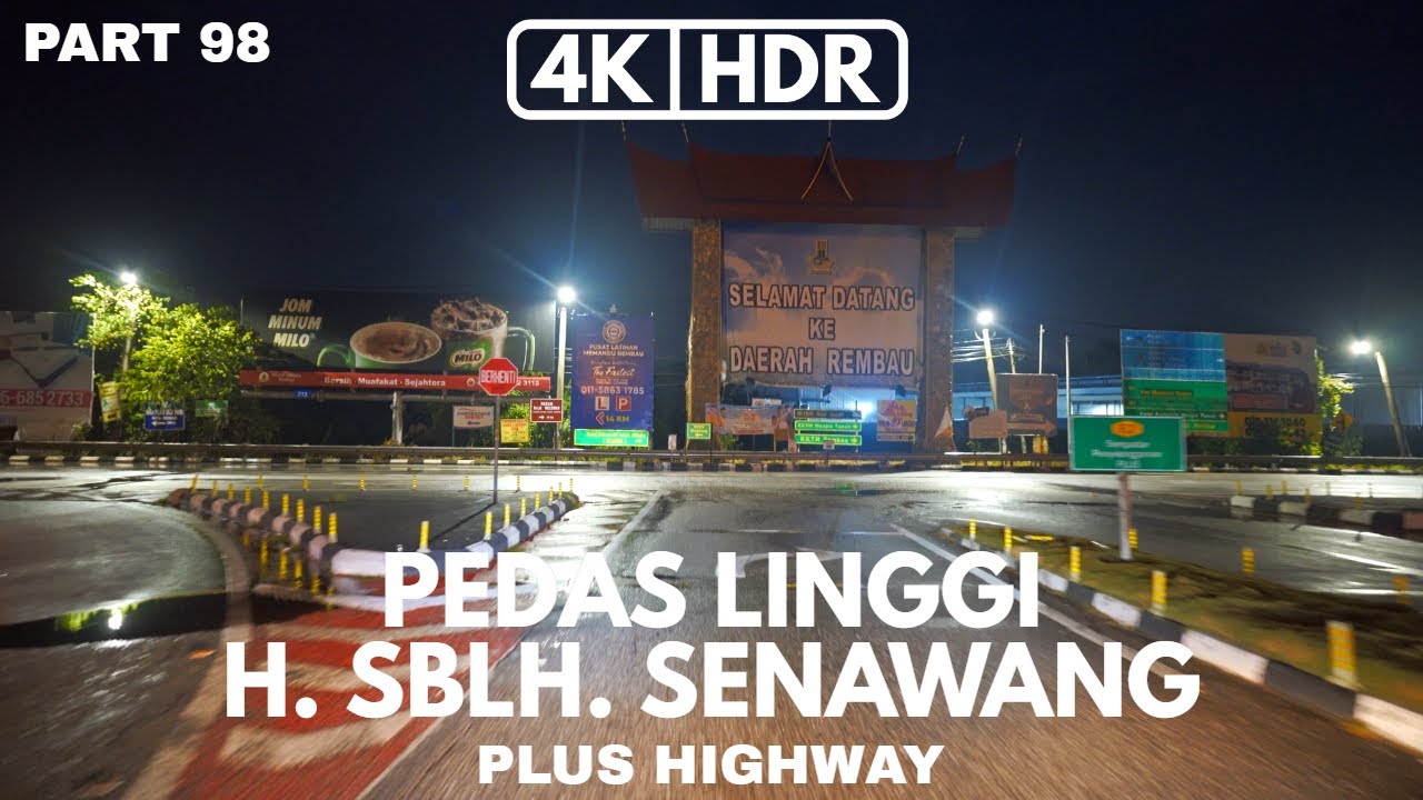 【4khdr】part 98 Pedas Linggi Hentian Sebelah Senawang Negeri