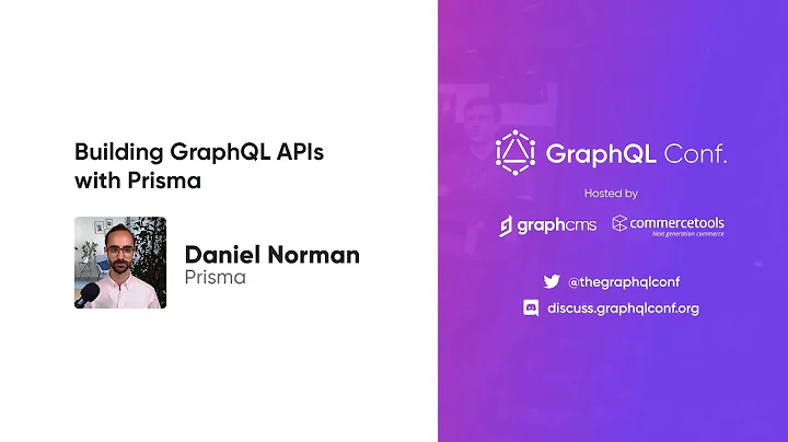 Building GraphQL APIs with Prisma | Daniel Norman