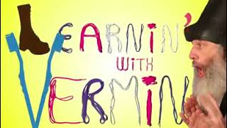 Learnin With Vermin FULL PILOT