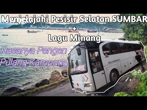 Menjelajahi Pesisir Selatan SUMBAR + Lagu Minang