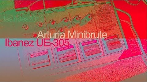 Ibanez UE-305 ANALOG DELAY + CHORUS // Arturia MiniBrute